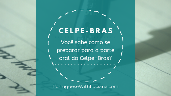 Read more about the article Você sabe como se preparar para a parte oral do Celpe-Bras?