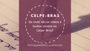 Read more about the article De onde são os vídeos e áudios usados no Celpe-Bras?