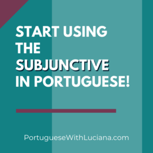 subjunctive in Portuguese