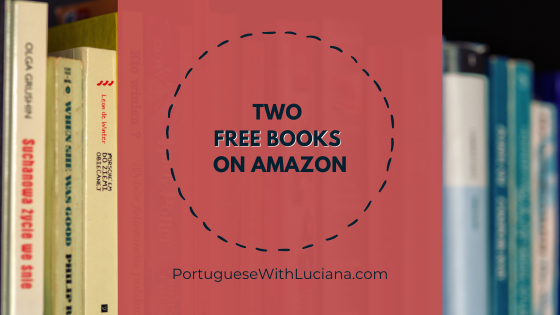 Two free books – Advanced Brazilian Portuguese reading texts